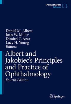 Albert and Jakobiec's Principles and Practice of Ophthalmology by Albert, Daniel M.