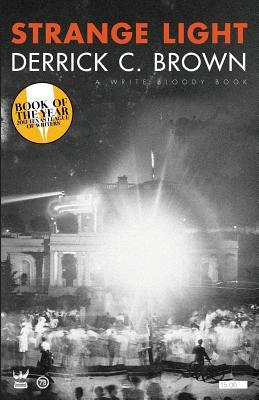 Strange Light by Brown, Derrick C.