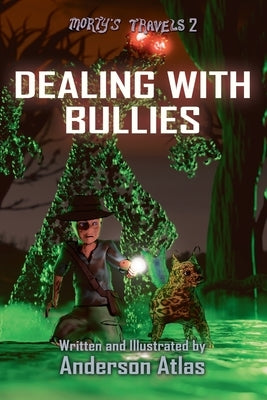 Dealing With Bullies by Atlas, Anderson
