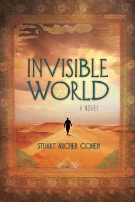 Invisible World by Cohen, Stuart Archer