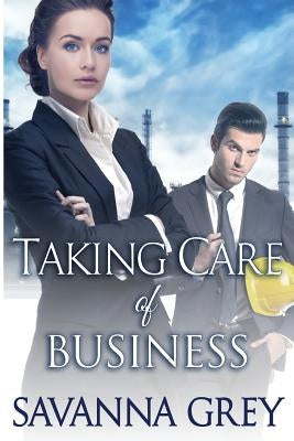 Taking Care of Business by Grey, Savanna