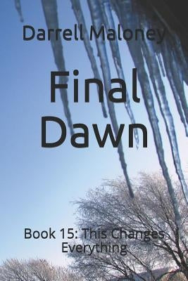 Final Dawn: Book 15: This Changes Everything by Chandler, Allison