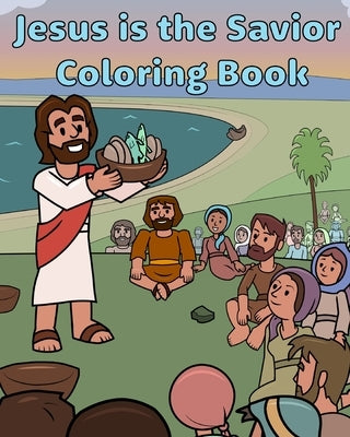 Jesus is the Savior Coloring Book by Leinbach, Kevin R.