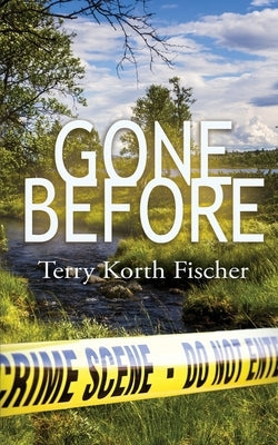 Gone Before by Fischer, Terry Korth