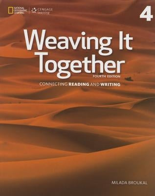 Weaving It Together 4: 0 by Broukal, Milada