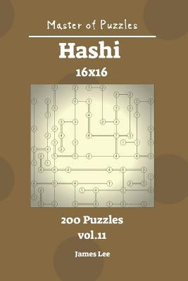 Master of Puzzles - Hashi 200 Puzzles 16x16 Vol. 11 by Lee, James