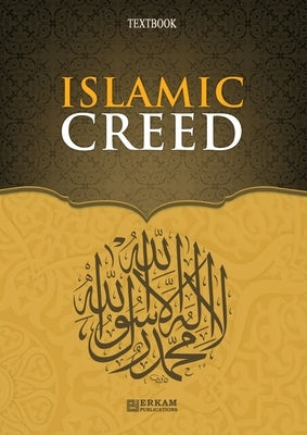 Islamic Creed [Islamic Studies Textbook]: English Translation of Turkish Title - İslam Akaidi by Kanger, Faruk