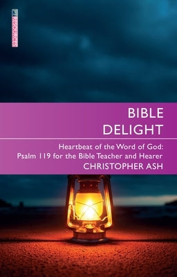 Bible Delight by Ash, Christopher