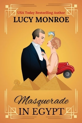 Masquerade in Egypt by Monroe, Lucy