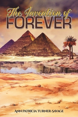 The Invention of Forever by Turner-Savage, Ann Patricia