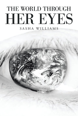 The World Through Her Eyes by Williams, Sasha