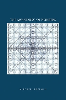 The Awakening of Numbers by Freeman, Mitchell