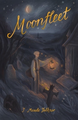 Moonfleet by Faulkner, J. Meade
