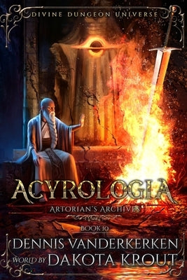 Acyrologia: A Divine Dungeon Series by Krout, Dakota