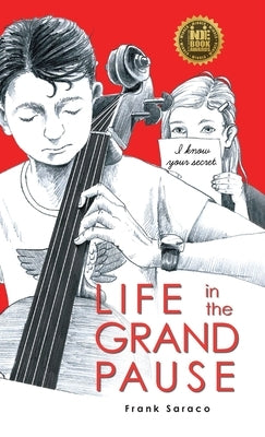 Life in the Grand Pause by Saraco, Frank