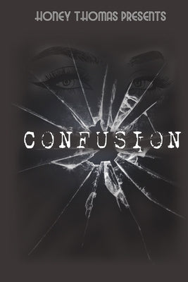 Confusion by Thomas, Honey