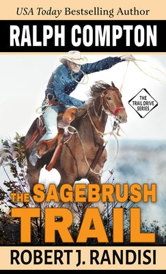 Ralph Compton the Sagebrush Trail by Randisi, Robert J.