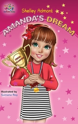 Amanda's Dream: Motivational children's book by Admont, Shelley