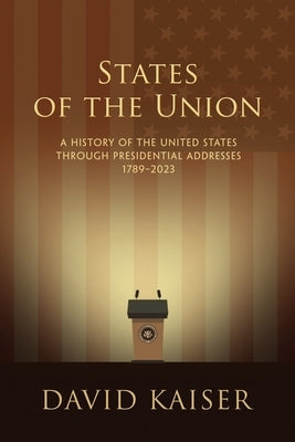 States of the Union by Kaiser, David