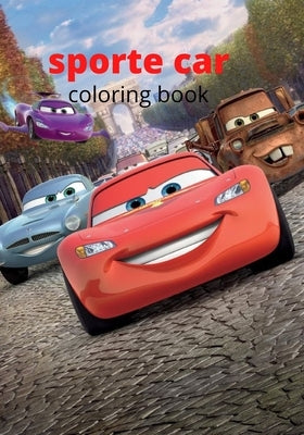 sporte car coloring book: Let's Fun Racing Car Design for Children, Sport Racing Cars for Boys of All Ages (Kids Coloring Books) by El Haddad, Zouhair