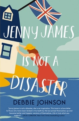 Jenny James Is Not a Disaster by Johnson, Debbie
