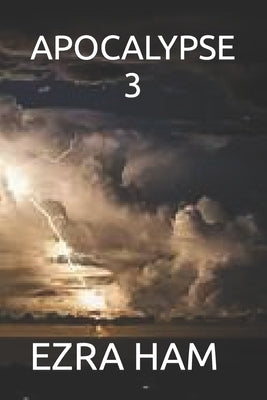 Apocalypse 3 by Ham, Ezra
