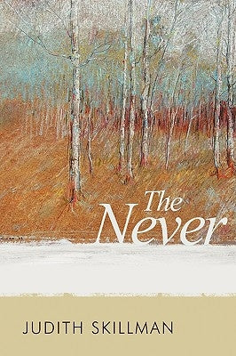 The Never by Skillman, Judith