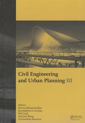 Civil Engineering and Urban Planning III by Mohammadian, Kouros