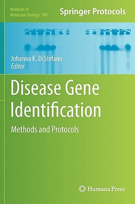 Disease Gene Identification: Methods and Protocols by DiStefano, Johanna K.