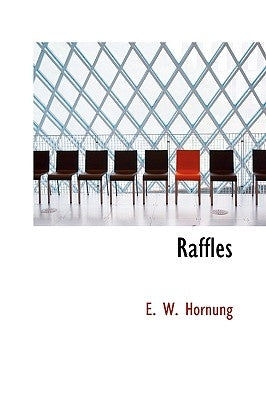 Raffles by Hornung, E. W.