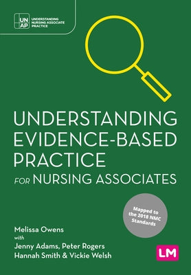 Understanding Evidence-Based Practice for Nursing Associates by Owens, Melissa
