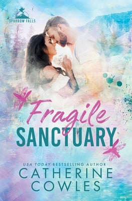 Fragile Sanctuary by Cowles, Catherine