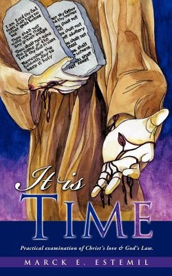 It Is Time by Estemil, Marck E.