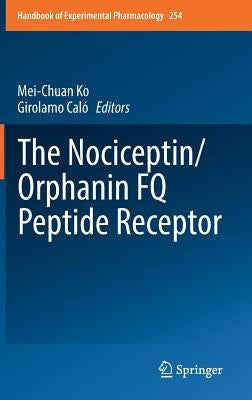 The Nociceptin/Orphanin Fq Peptide Receptor by Ko, Mei-Chuan