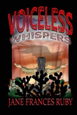 Voiceless Whispers by Sylvia, Dean Jason