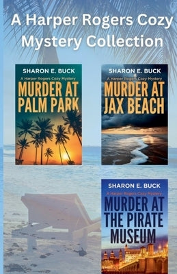 A Harper Rogers Cozy Mystery Collection by Buck, Sharon E.