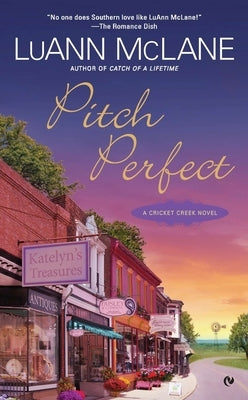 Pitch Perfect: A Cricket Creek Novel by McLane, Luann