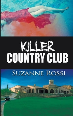 Killer Country Club by Rossi, Suzanne
