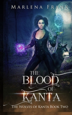 The Blood of Kanta by Frank, Marlena