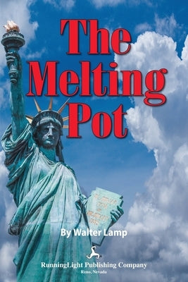 The Melting Pot by Lamp, Walter