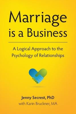 Marriage is a Business by Secrest, Jenny