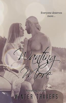 Wanting More by Travers, Winter