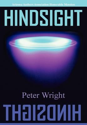 Hindsight by Wright, Peter