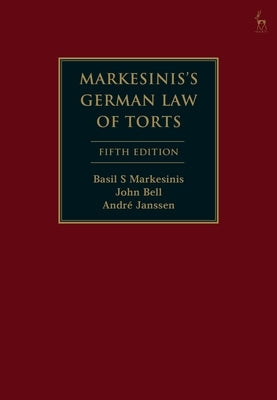 Markesinis's German Law of Torts by Markesinis, Basil S.
