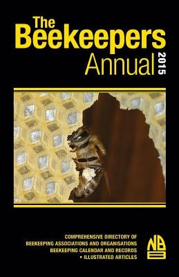 The Beekeepers Annual 2015 by Phipps, John