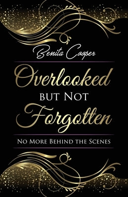 Overlooked but Not Forgotten by Cooper, Benita