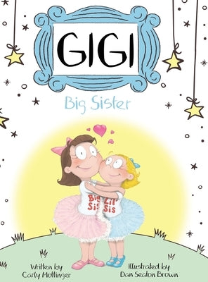 Gigi: Big Sister by Mottinger