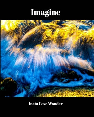 Imagine by Wonder, Ineta Love