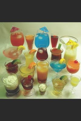 100+ Great Cocktail Recipes to Cross Off Your Bucket List by Collins, Burl