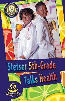 Stetser 5th-Grade Talks Health by McHenry, Nadine